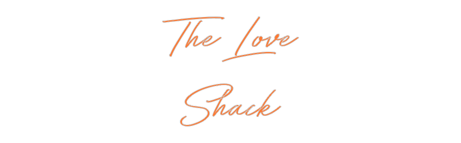 Custom Neon: The Love
Shack