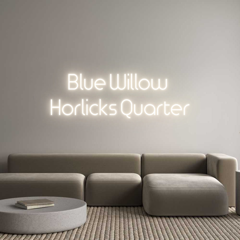 Custom Neon: Blue Willow 
...