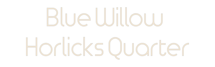 Custom Neon: Blue Willow 
...