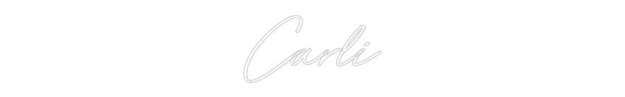 Custom Neon: Carli